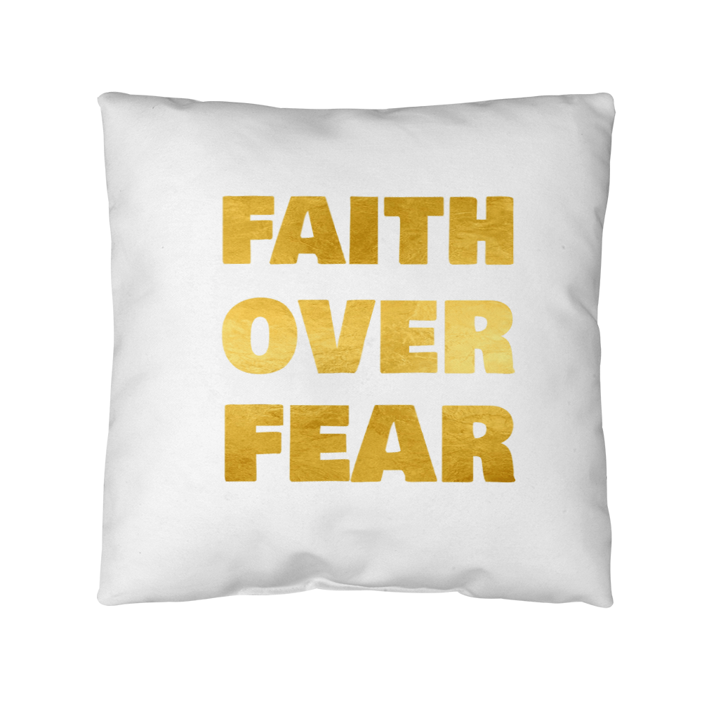 Faith Over Fear | Outdoor Pillow