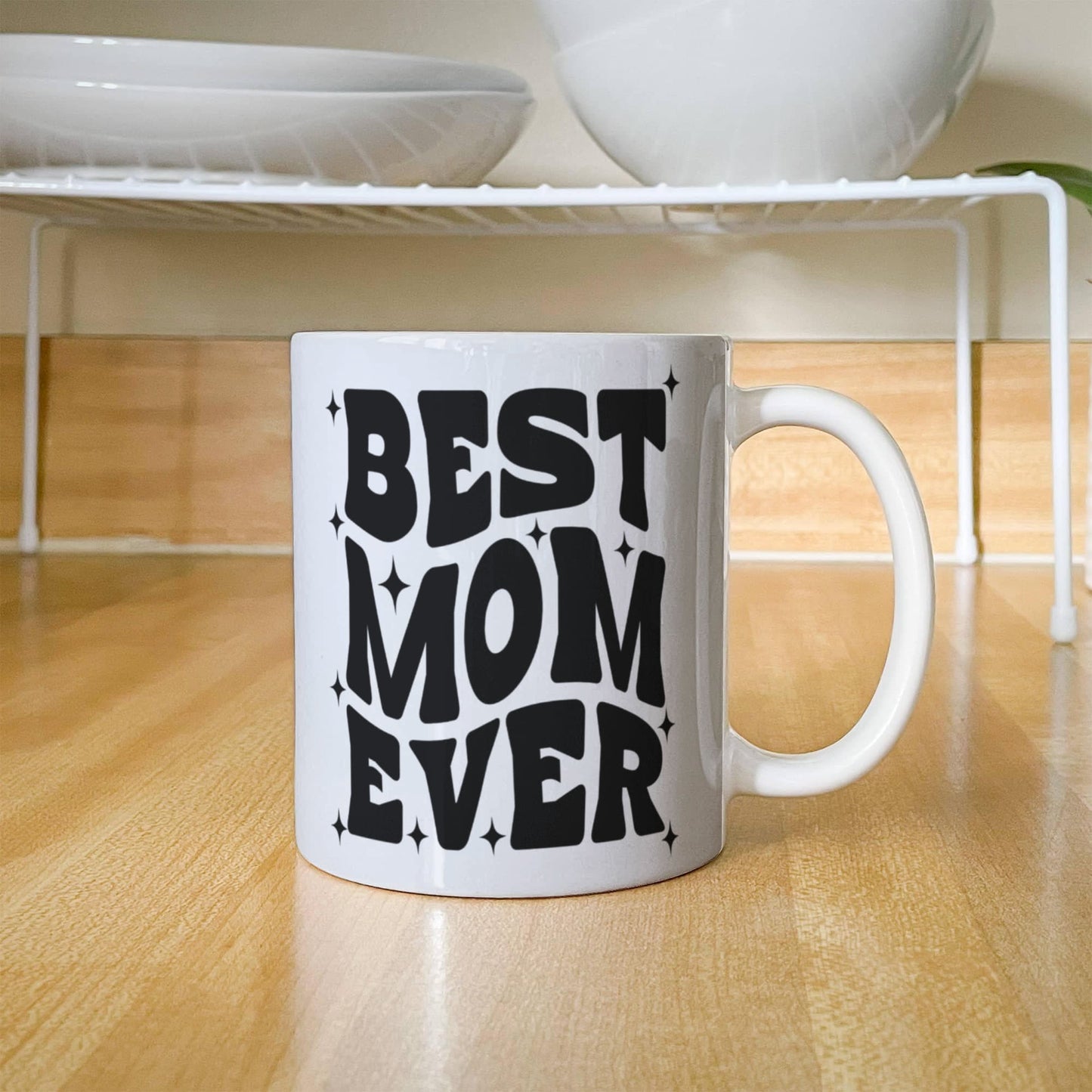 Best Mom Ever | White Ceramic Mug