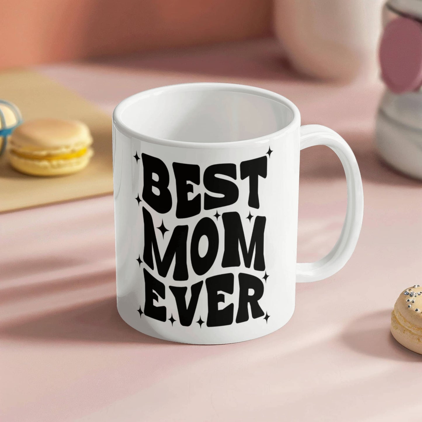 Best Mom Ever | White Ceramic Mug